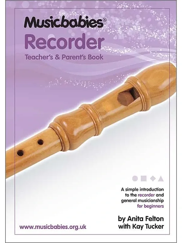 Recorder: Teacher's & Parent's Book